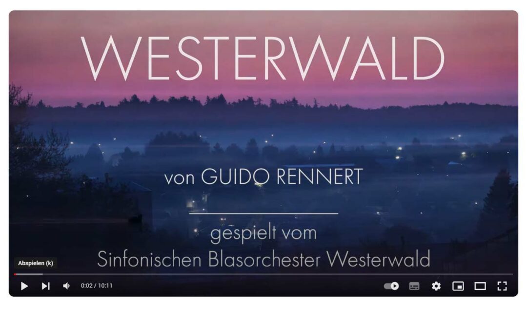 Westerwald – Verfilmung der Komposition von Guido Rennert